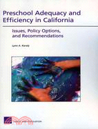 Preschool Adequacy and Efficience in California: Issues, Policy Options, and Recommendations