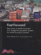 Fast-Forward: Key Issues in Modernizing the U.S. Freight-Transportation System for Future Economic Growth