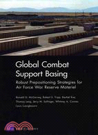 Global Combat Support: Robust Prepositioning Strategies for Air Force War Reserve Materiel