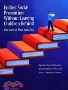 Ending Social Promotion Without Leaving Children Behind: The Case of New York City