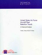 United States Air Force Aircraft Fleet Retention Trends: A Historical Analysis