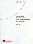 Measuring the Performance of the Dallas Police Department 2008-2009 Results