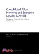 Consolidated Afloat Networks and Enterprise Services (CANES): Manpower, Personnel, and Training Implications