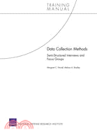 Data Collection Methods: Semi-Structured Interviews and Focus Groups: Training Manual