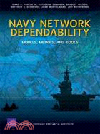 Navy Network Dependability: Models, Metrics, and Tools