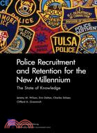 Police Recruitment and Retention for the New Millenium: The State of Knowledge