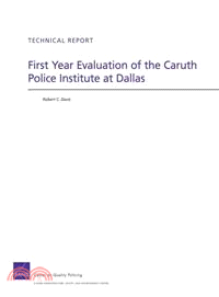 First Year Evaluation of the Caruth Police Institute at Dallas