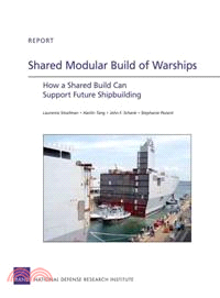 Shared Modular Build of Warships ― How a Shared Build Can Support Future Shipbuilding