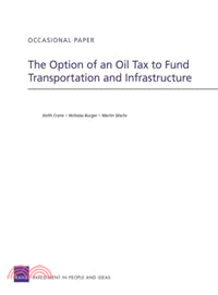The Option of an Oil Tax to Fund Transportation and Infrastructure