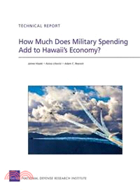 How Much Does Military Spending Add to Hawaii's Economy? ― Technical Report