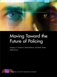 Moving Toward the Future of Policing