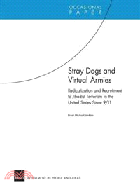 Stray Dogs and Virtual Armies ─ Radicalization and Recruitment to Jihadist Terrorism in the United States Since 9/11