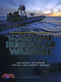 Characterizing and Exploring the Implications of Maritime Irregular Warfare