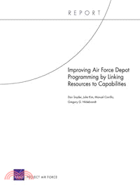 Improving Air Force Depot Programming by Linking Resources to Capabilities