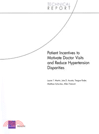 Patient Incentives to Motivate Doctor Visits and Reduce Hypertension Disparities—Technical Report