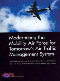 Modernizing the Mobility Air Force for Tomorrow s Air Traffic Management System