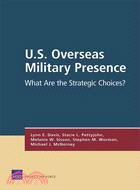 U.S. Overseas Military Presence—What Are the Strategic Choices?