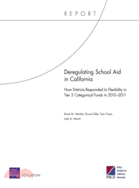 Deregulating School Aid in California—How Districts Responded to Flexibility in Tier 3 Categorical Funds in 2010-?011