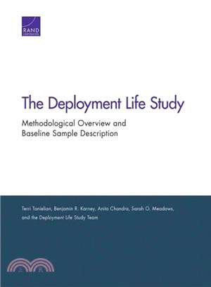 The Deployment Life Study ― Methodological Overview and Baseline Sample Description