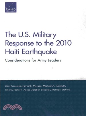 The U.s. Military Response to the 2010 Haiti Earthquake ― Considerations for Army Leaders
