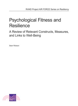 Psychological Fitness and Resilience ― A Review of Relevant Constructs, Measures, and Links to Well-being