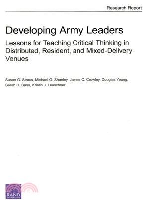 Developing Army Leaders ― Lessons for Teaching Critical Thinking in Distributed, Resident, and Mixed-delivery Venues