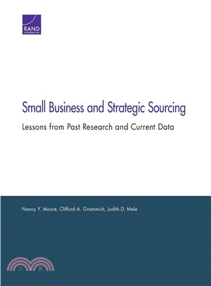 Small Business and Strategic Sourcing ― Lessons from Past Research and Current Data