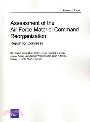 Assessment of the Air Force Material Command Reorganization ― Report for Congress