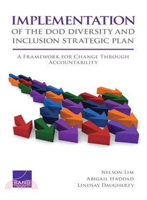 Implementation of the Dod Diversity and Inclusion Strategic Plan ― A Framework for Change Through Accountability