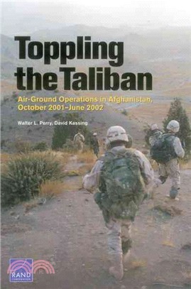 Toppling the Taliban ― Air-ground Operations in Afghanistan, October 2001?ne 2002