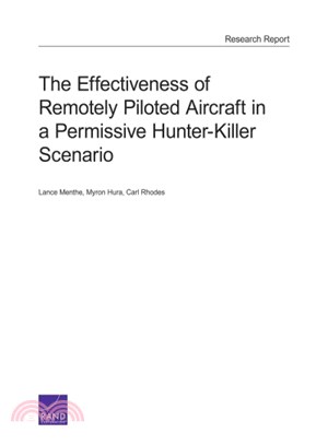 The Effectiveness of Remotely Piloted Aircraft in a Permissive Hunter-killer Scenario