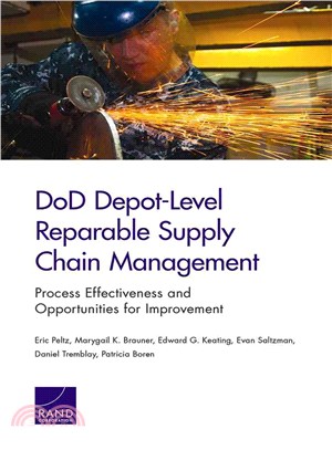 DOD Depot-Level Reparable Supply Chain Management ― Process Effectiveness and Opportunities for Improvement
