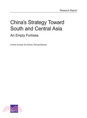 China's Strategy Toward South and Central Asia ― An Empty Fortress