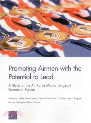 Promoting Airmen With the Potential to Lead ― A Study of the Air Force Master Sergeant Promotion System