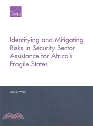 Identifying and Mitigating Risks in Security Sector Assistance for Africa's Fragile States