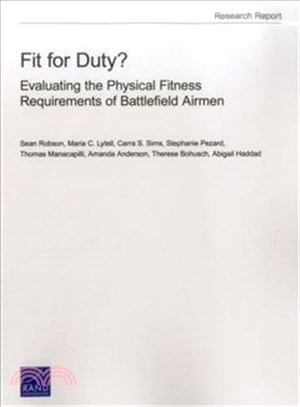 Fit for Duty? ― Evaluating the Physical Fitness Requirements of Battlefield Airmen