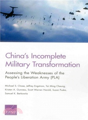China??Incomplete Military Transformation ― Assessing the Weaknesses of the People??Liberation Army