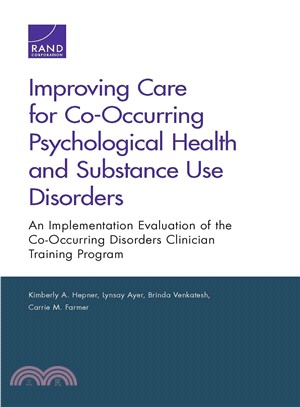 Improving Care for Co-occuring Psychological Health and Substance Use Disorders ― An Implementation Evaluation of the Co-occuring Disorders Clinician Training Program