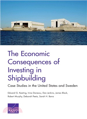 The Economic Consequences of Investing in Shipbuilding ― Case Studies in the United States and Sweden