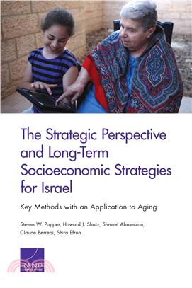 The Strategic Perspective and Long-term Socioeconomic Strategies for Israel ― Key Methods With an Application to Aging