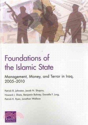 Foundations of the Islamic State ― Management, Money, and Terror in Iraq, 2005-2010