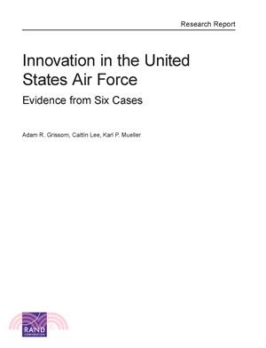 Innovation in the United States Air Force ― Evidence from Six Cases