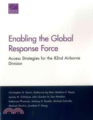 Enabling the Global Response Force ― Access Strategies for the 82nd Airborne Division