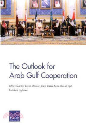 The Outlook for Arab Gulf Cooperation