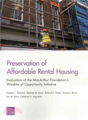 Preservation of Affordable Rental Housing ― Evaluation of the Macarthur Foundation's Window of Opportunity Initiative