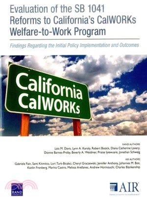 Evaluation of the Sb 1041 Reforms to California's Calworks Welfare-to-work Program ― Findings Regarding the Initial Policy Implementation and Outcomes