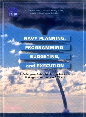 Navy Planning, Programming, Budgeting and Execution ─ A Reference Guide for Senior Leaders, Managers, and Action Officers