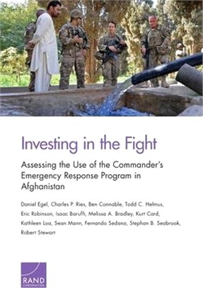 Investing in the Fight ─ Assessing the Use of the Commander's Emergency Response Program in Afghanistan