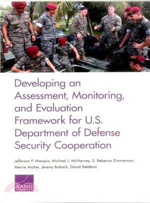 Developing an Assessment, Monitoring, and Evaluation Framework for U.s. Department of Defense Security Cooperation
