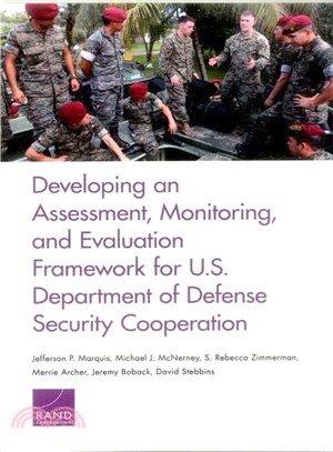 Developing an Assessment, Monitoring, and Evaluation Framework for U.S. Department of Defense Security Cooperation